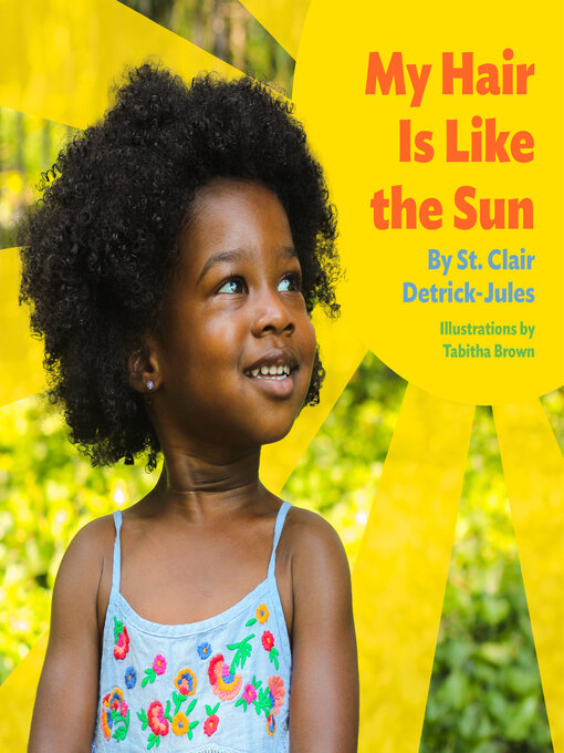 Title details for My Hair Is Like the Sun by St. Clair Detrick-Jules - Available